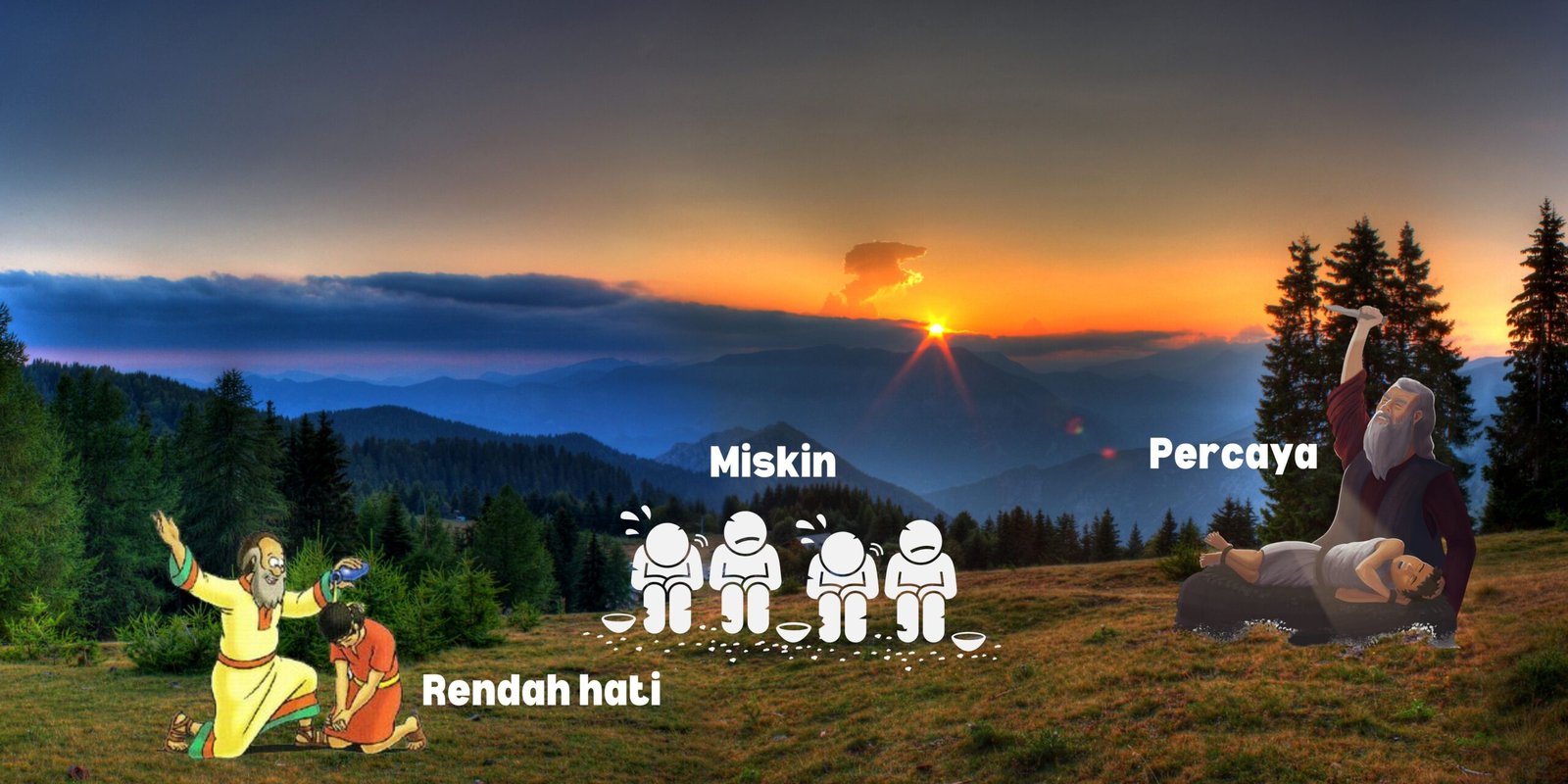 Percaya, Rendah Hati, dan Miskin